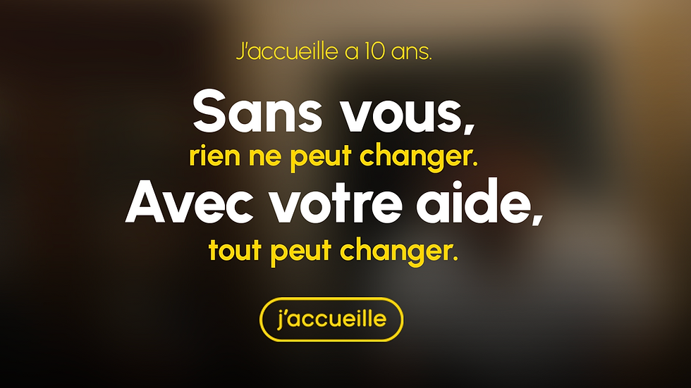 J’accueille a 10 ans. Depuis 10 ans, tout change. Rien ne change.