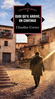 Couverture de l'ouvrage Quoi qu'il arrive, on continue de Claudine Cornet