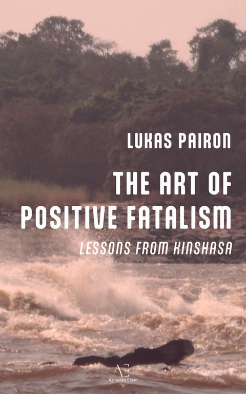 Couverture de l'ouvrage "The Art of Positive Fatalism"