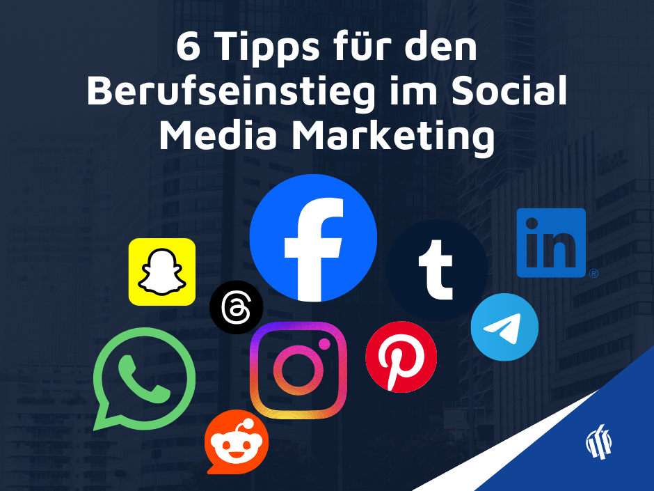 Titelbild mit der Überschrift: Berufseinstieg im Social Media Marketing. Darunter die Logos der bekanntesten Social Media Kanäle.