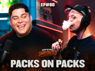Packs on Packs! Ep#80