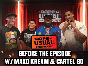 Before the Episode: Maxo Kream 2