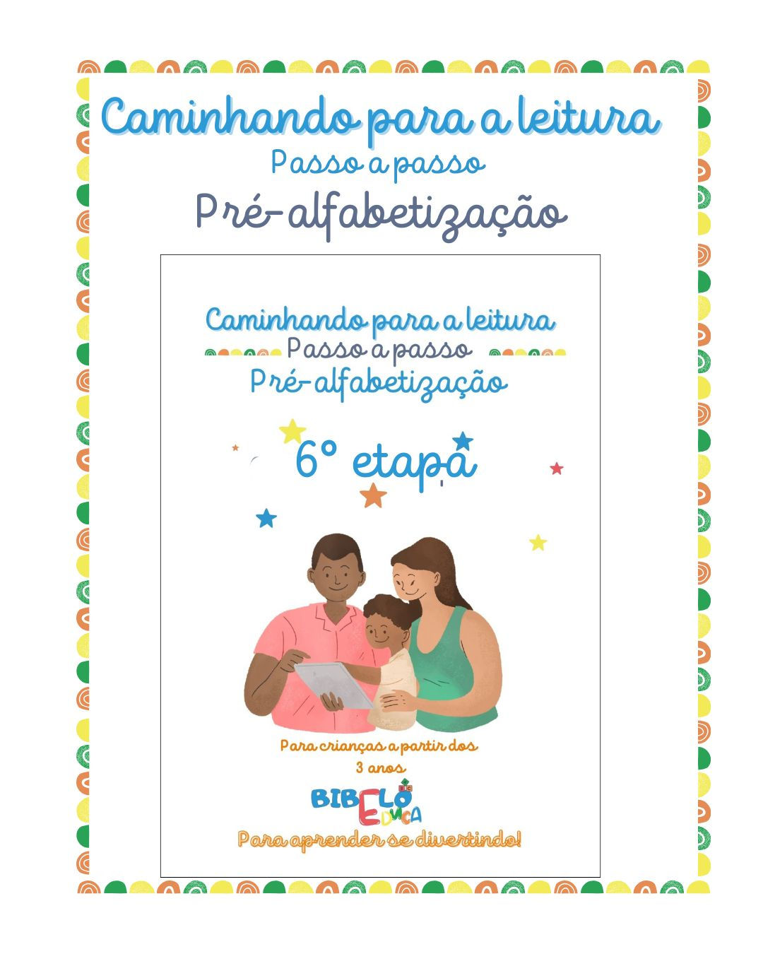 Etapa 6 - Caderno: Caminhando para a leitura