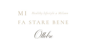 Mi Fa Stare Bene ottobre