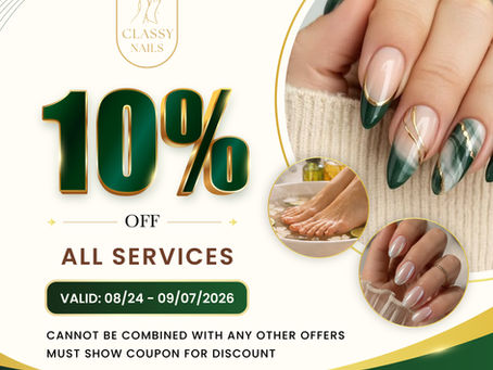 10% OFF All Services (Classy Nails)