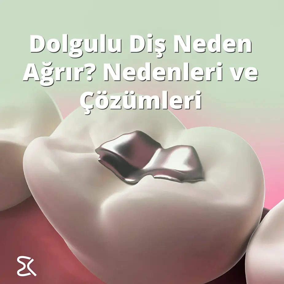 dolgulu diş neden ağrır