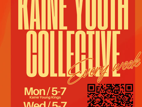 Kainé Youth Collective- Every Week!