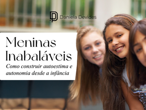 MENINAS INABALÁVEIS