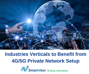 SmartViser blog on Industries verticals that benefit from Private Networks set up