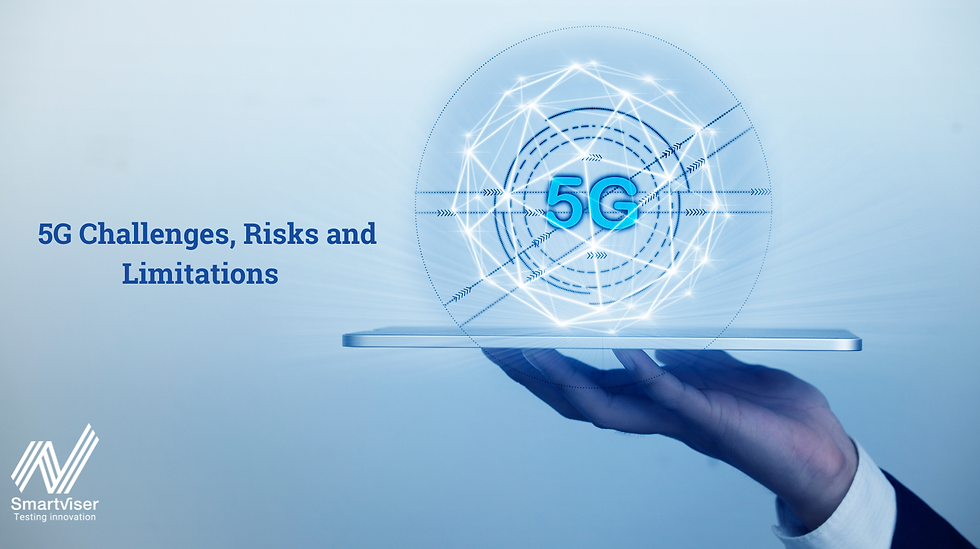 5G Challenges, Risks and Limitations.  SmartViser Blog