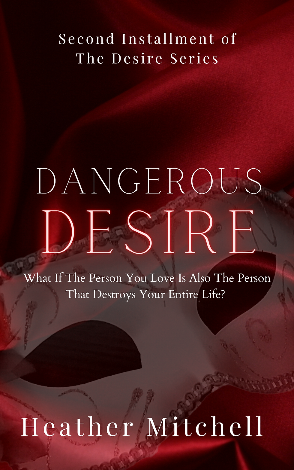 Second Installment of The Desire Series