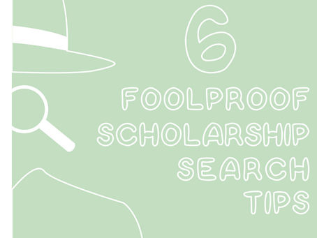 Six Foolproof Scholarship Search Tips