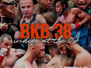 MUST-SEE FIGHTS: BKB 38