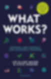 What Works? Book Review