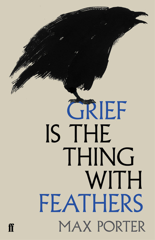 Grief Is The Thing With Feathers