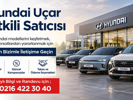 Hyundai Uçar Yetkili Satış