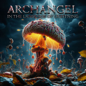 The Archangel Project – Uma Jornada de Autodescoberta Musical com "In the Language of Lightning"