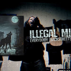 Illegal Mind lança versão metal do hit clássico do Backstreet Boys “Everybody (Backstreet’s Back)”