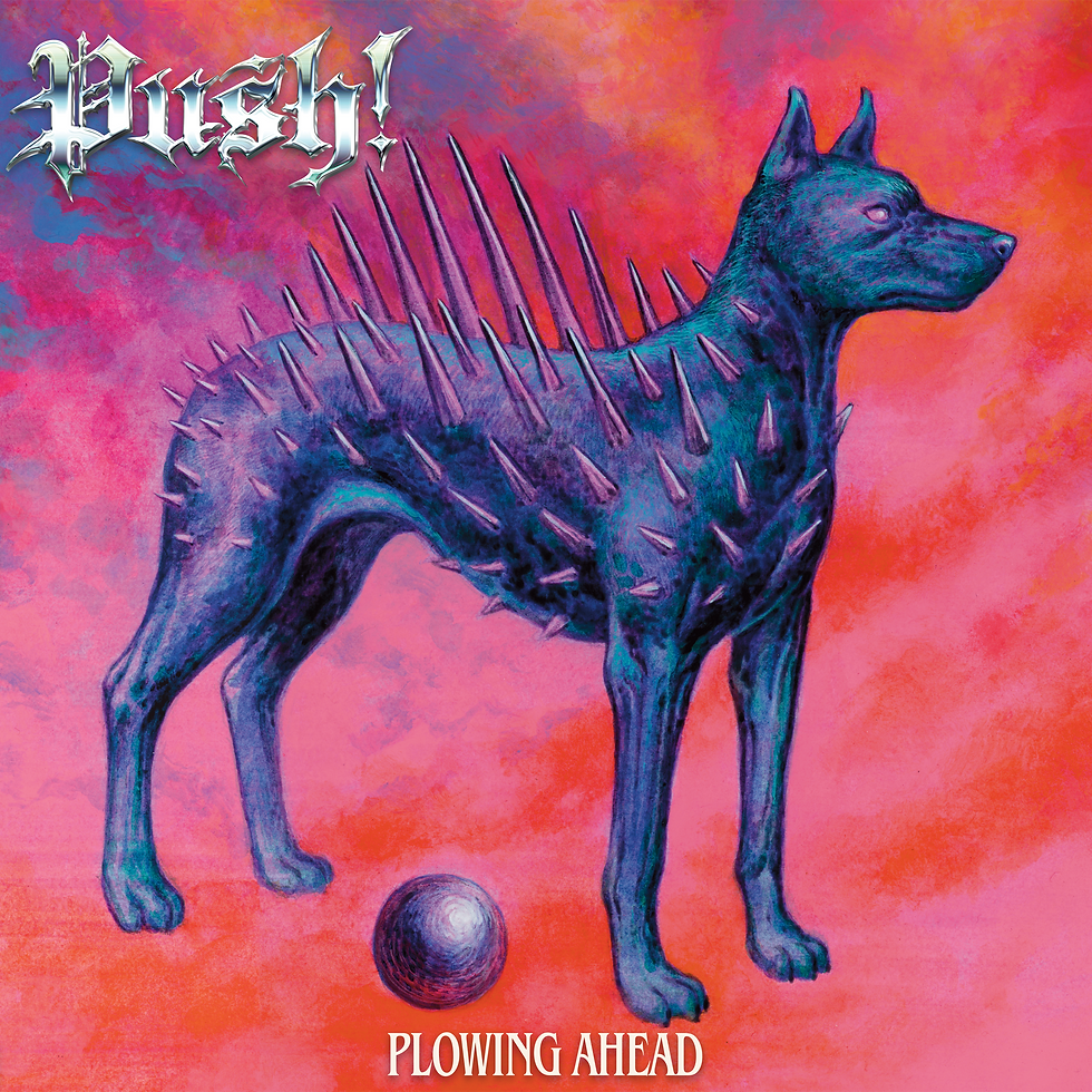 PUSH! Unleash “Frantic Pace” and Charge Toward New Album Plowing Ahead