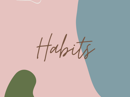 Habits
