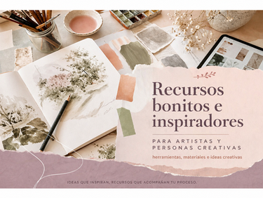 Recursos creativos e inspiración para artistas: herramientas, materiales e ideas visuales