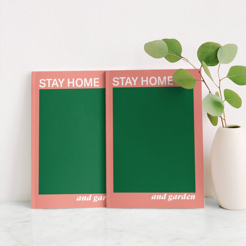 STAY HOME AND GARDEN