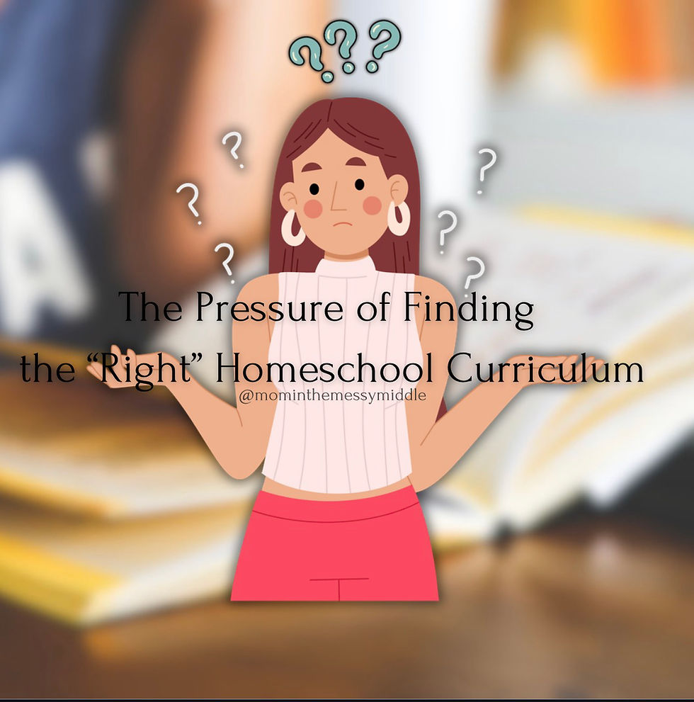 The Pressure of Finding the “Right” Homeschool Curriculum