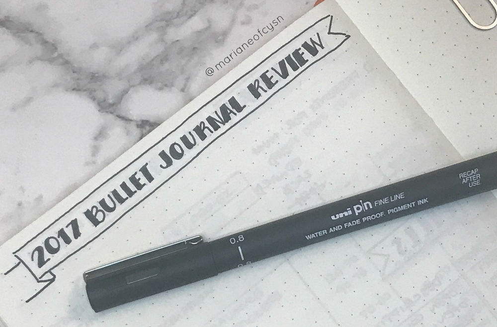 2017 Bullet Journal Review What worked, what didn't
