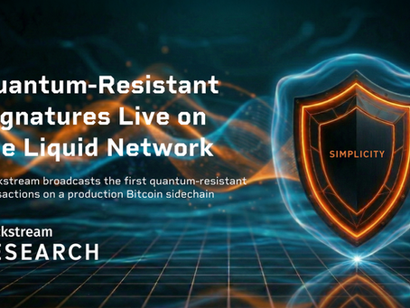 Blockstream Research、Simplicity スマートコントラクトを用いて Liquid 上で量子耐性トランザクション署名を実証