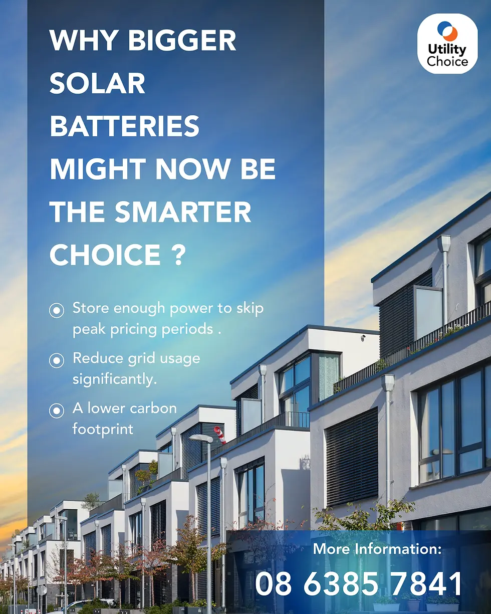 Text reads "WHY BIGGER SOLAR BATTERIES MIGHT NOW BE THE SMARTER CHOICE?" over modern townhouses. Contact and benefits listed. Sky in background.