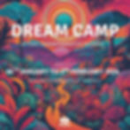 DREAM CAMP: Where Celebration & Inner-work unites!