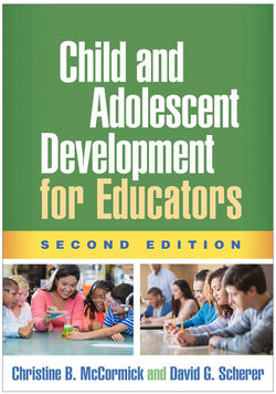Child and Adolescent Development for Educators (Second Edition)