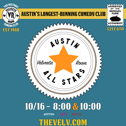 Poster for Austin All-Stars at The Velveeta Room, the longest-running comedy club in Austin, on October 16 at 8:00 and 10:00
