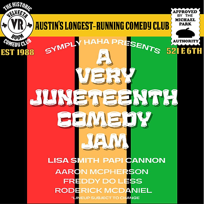 Poster for A Very Juneteenth Comedy Jam at The Velveeta Room, the longest-running comedy club in Austin, on Friday June 19 at 8:00!