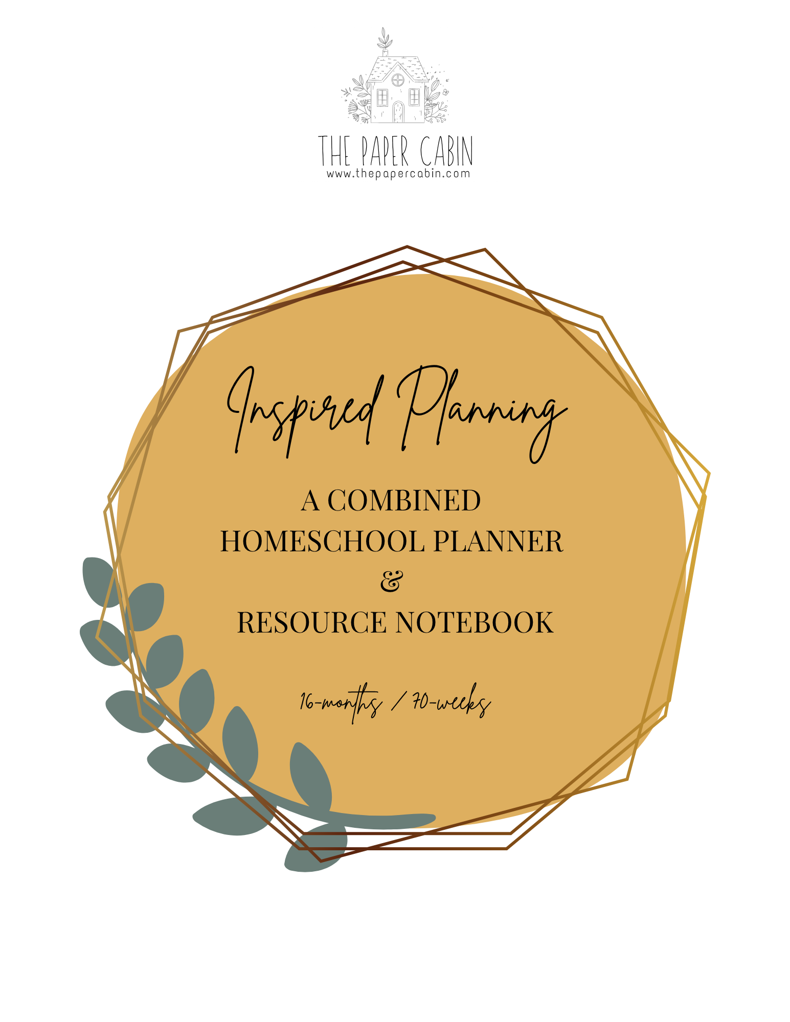 Inspired Planning: 16-month Weekly Homeschool Planner & Resource Notebook