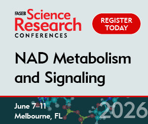 REGISTRATION NOW OPEN: 2026 June FASEB NAD Metabolism and Signaling SRC