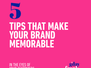5 tips to make your brand memorable