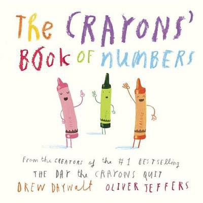 The Crayons' Book of Numbers Book by Drew Daywalt