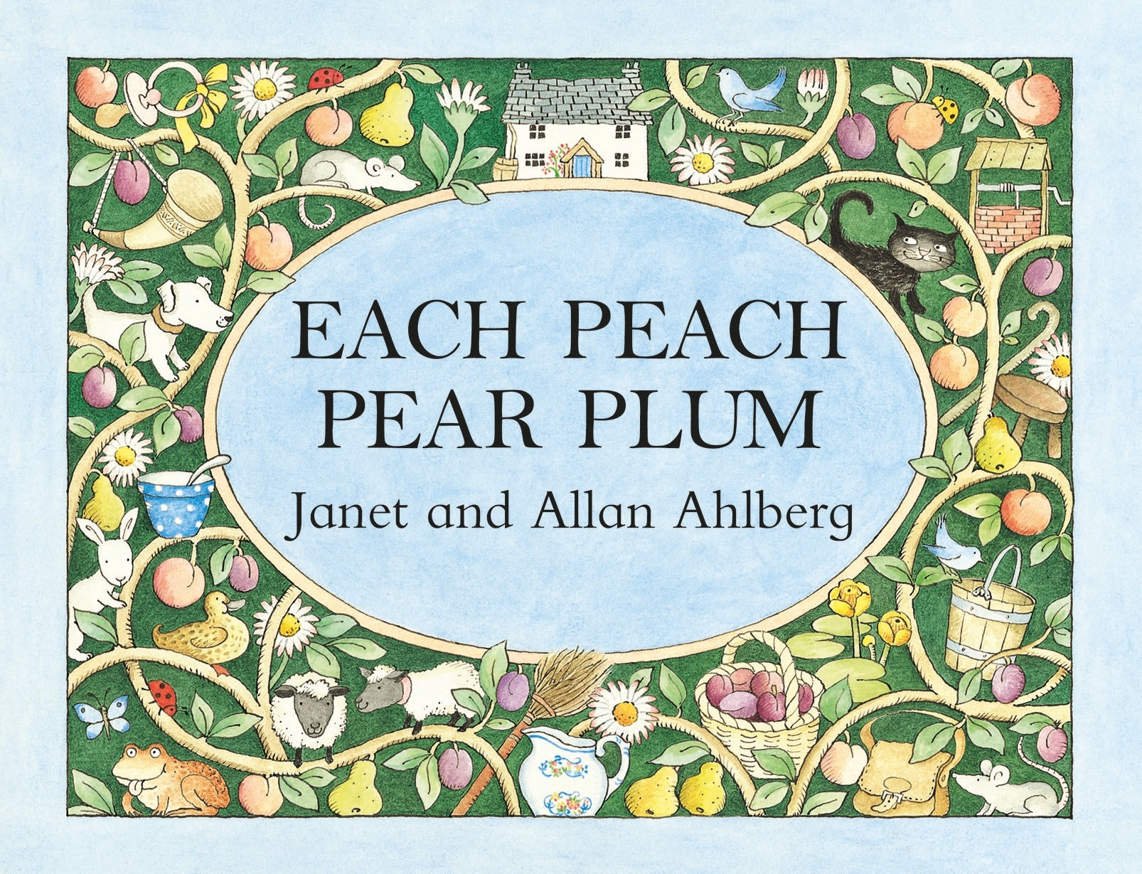 Each Peach Pear Plum by Allan Ahlberg and Janet Ahlberg