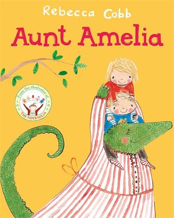 Aunt Amelia: 9781529017526: Cobb, Rebecca: Books