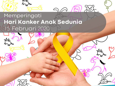 15 Februari, Memperingati Hari Kanker Anak Sedunia