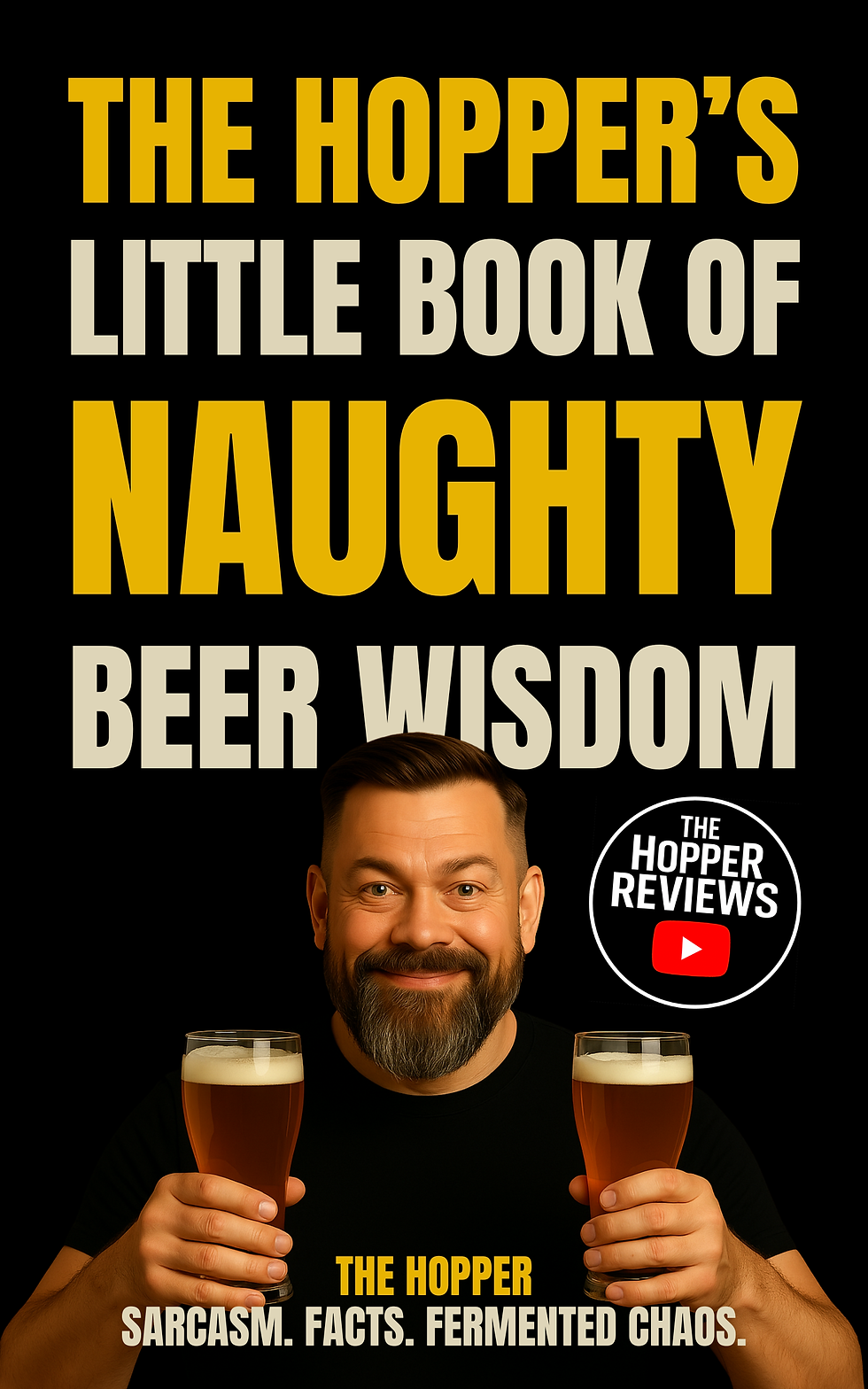 The Hopper’s Little Book of Naughty Beer Wisdom