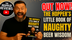 The Hopper’s Naughty Beer Wisdom Book Is Finally Here, Craft Beer Chaos in Paperback and Kindle