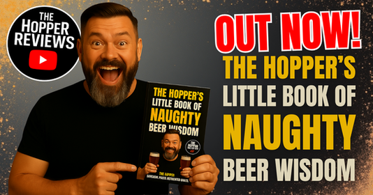 The Hopper’s Naughty Beer Wisdom Book Is Finally Here, Craft Beer Chaos in Paperback and Kindle
