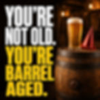Dark birthday card with a pint on a barrel reading You’re not old, you’re barrel aged.