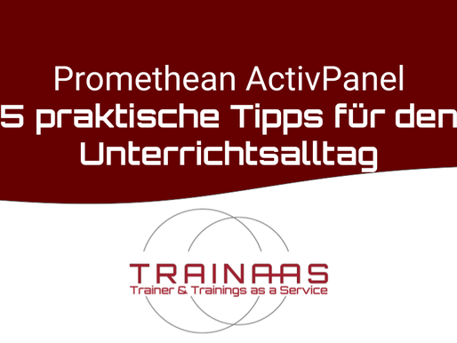 Promethean ActivPanel - 5 praktische Tipps für den Unterrichtsalltag
