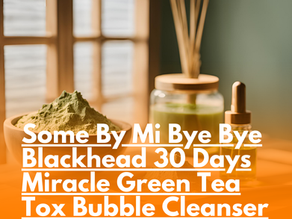 Green Tea in Skincare: Nature’s Miracle for Healthy, Glowing Skin