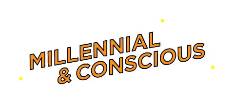 millennial & conscious.gif