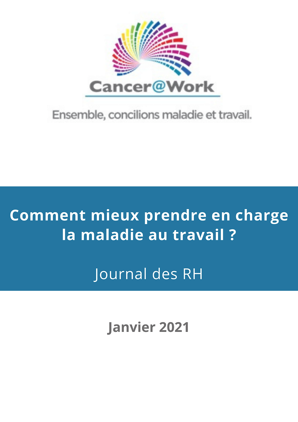 Comment mieux prendre en charge la maladie au travail ?