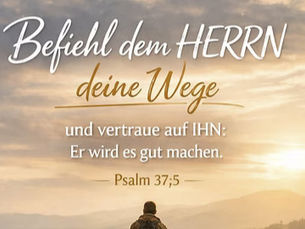 Sonnenuntergang- Vers, Befiehl dem Herrn deine Wege Psalm 37,5